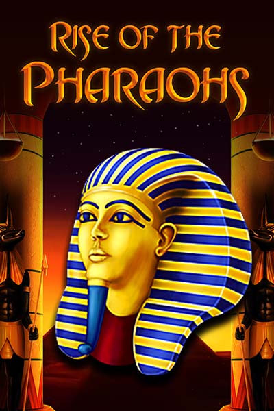 Rise of the Pharaohs